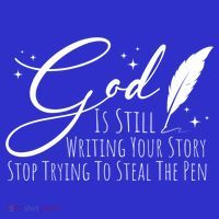 God Is Still Writing Your Story Stop Trying To Steal The Pen Cute Gift Kids Sweatshirt thumb 2