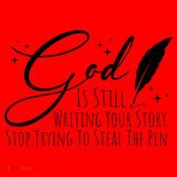 God Is Still Writing Your Story Stop Trying To Steal The Pen Cute Gift Santa Hat thumb 1