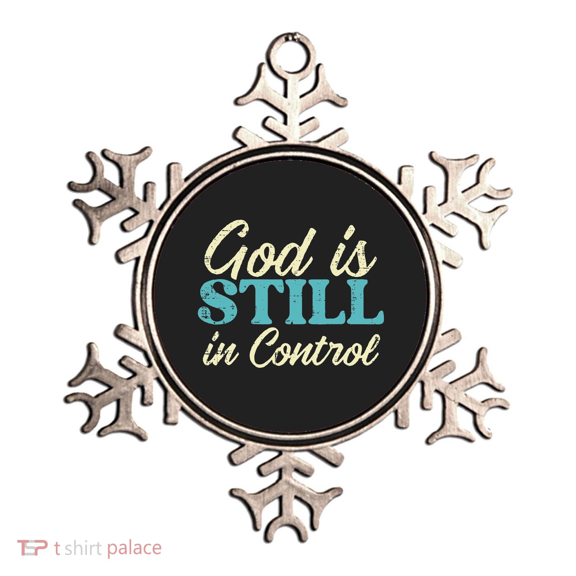 God Is Still In Control Jesus Faith Christian Women Ornament