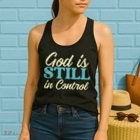 God Is Still In Control Jesus Faith Christian Women Women's Tank Top thumb 2