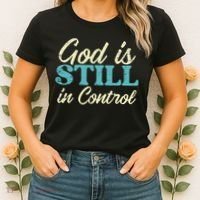 God Is Still In Control Jesus Faith Christian Women Women's T-Shirt thumb 2