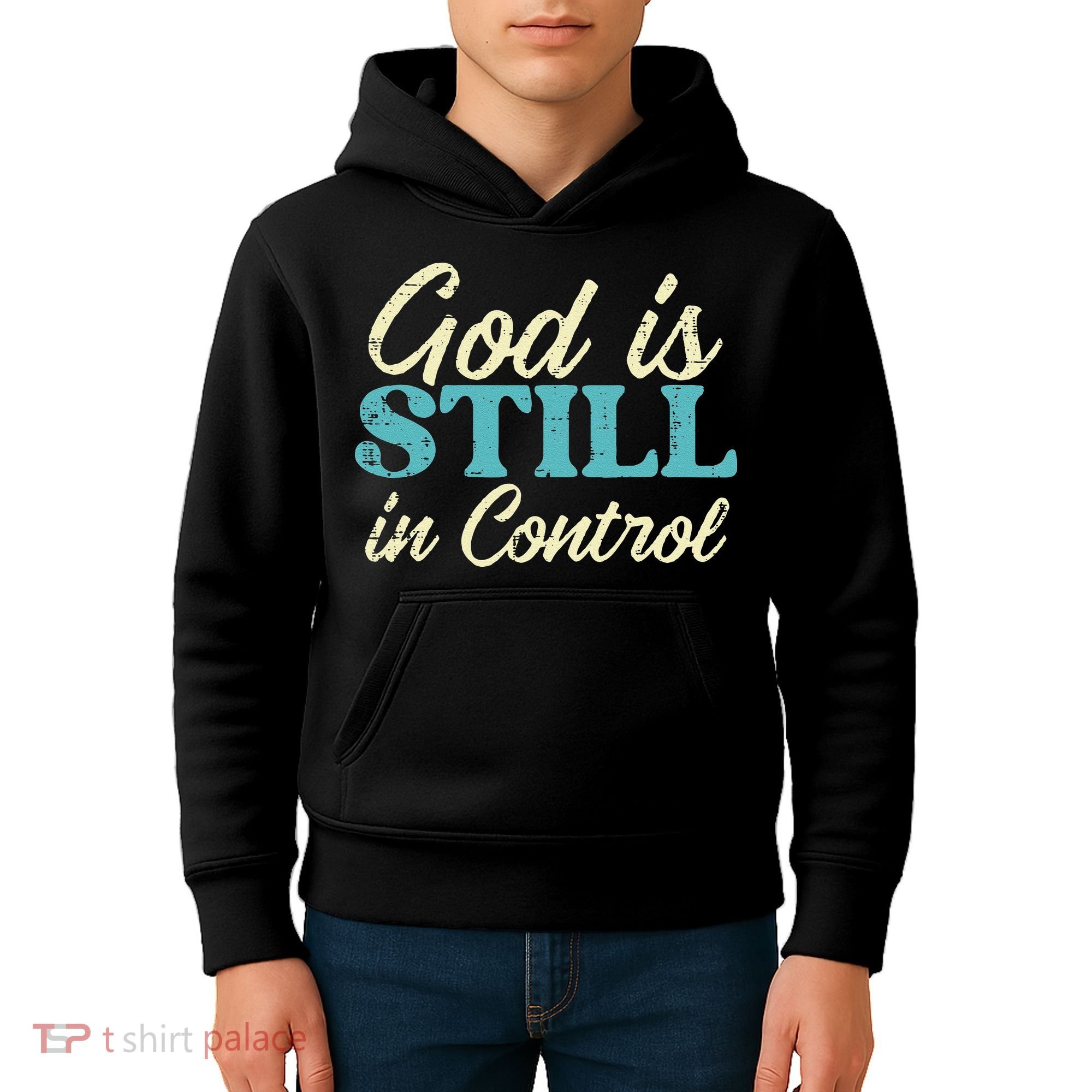 God Is Still In Control Jesus Faith Christian Women Kids Hoodie