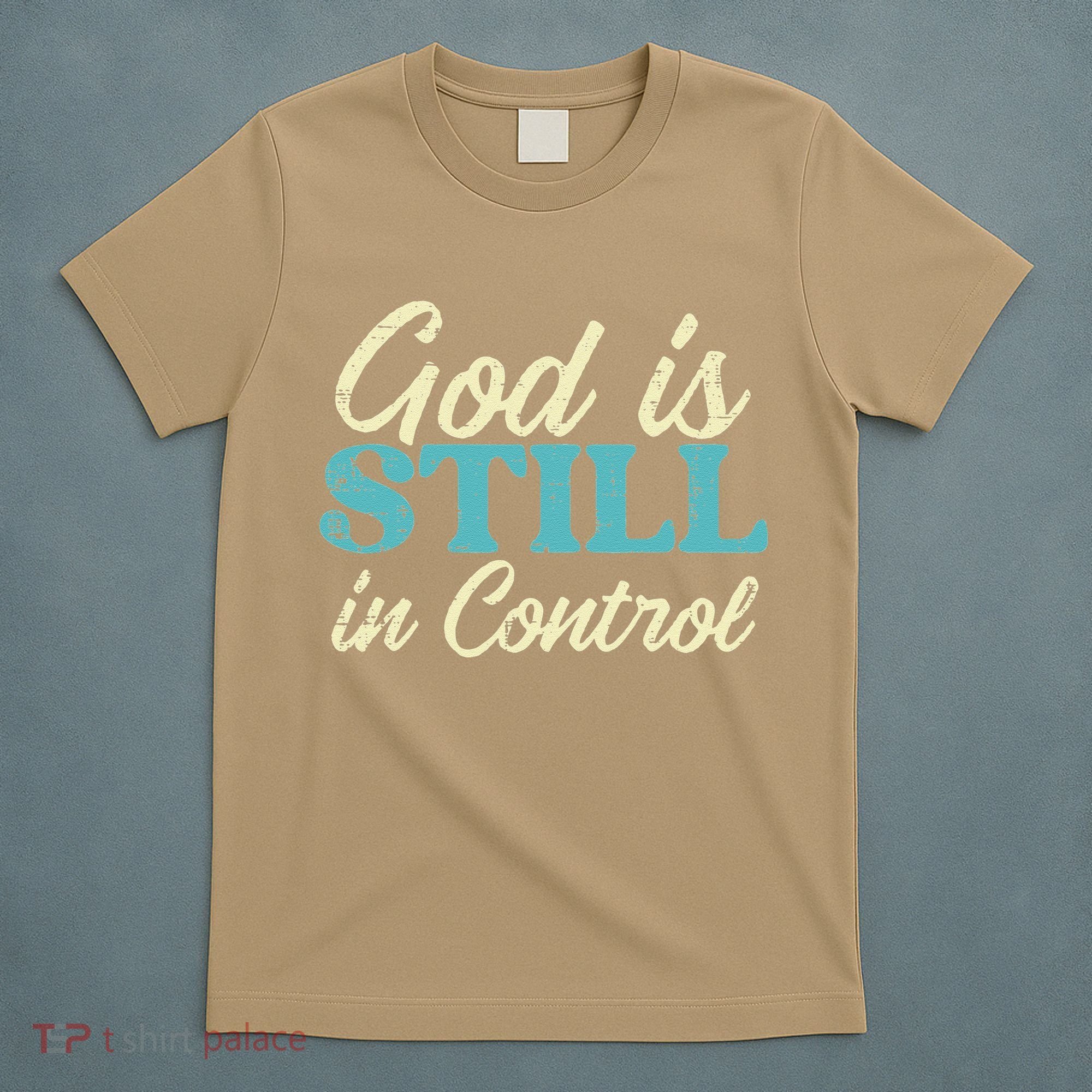 God Is Still In Control Jesus Faith Christian Women T-Shirt