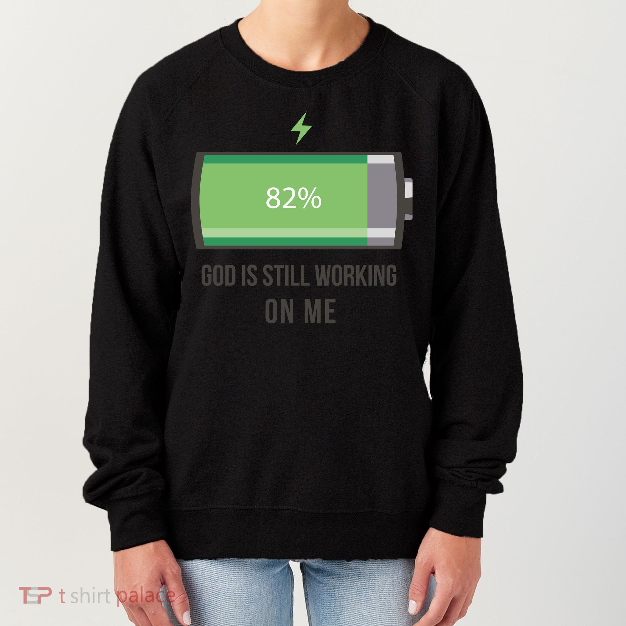 God Is Still Working On Me Battery Loading Women's Sweatshirt