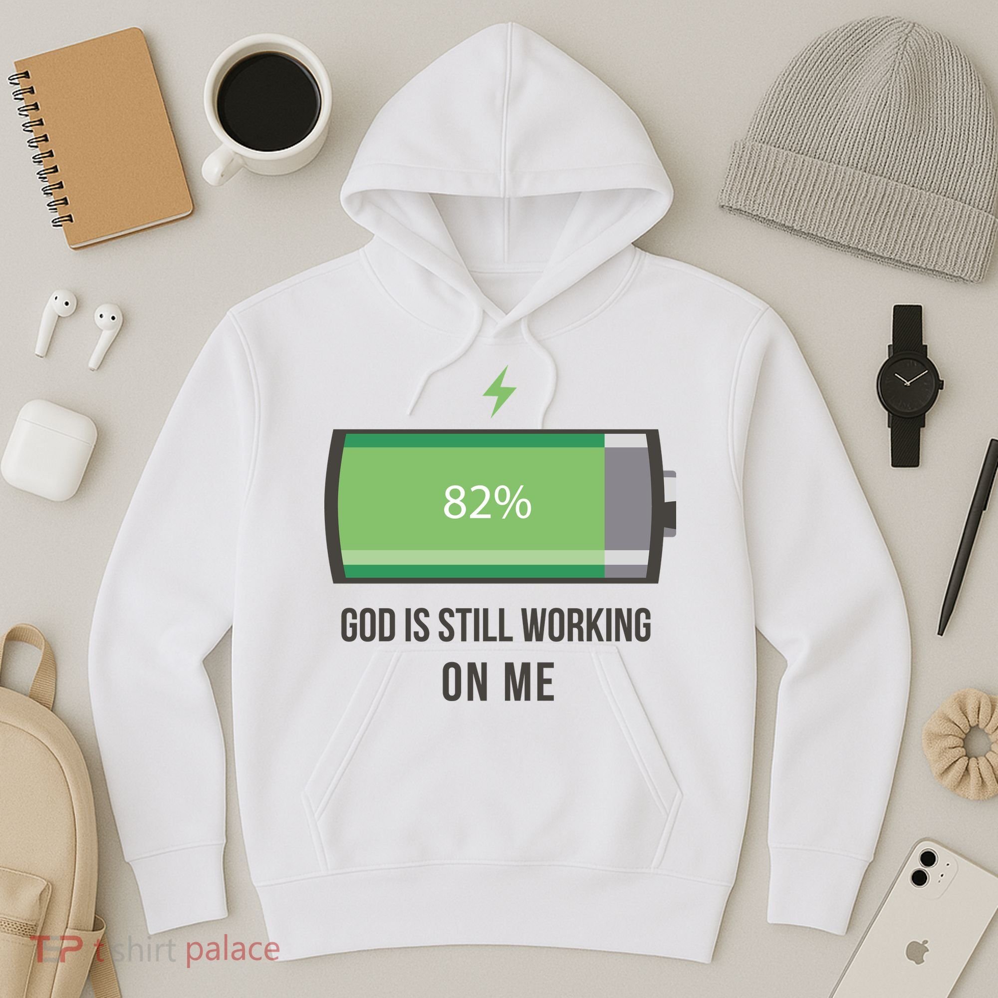 God Is Still Working On Me Battery Loading Hoodie