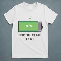 God Is Still Working On Me Battery Loading T-Shirt thumb 5