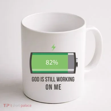 God Is Still Working On Me Battery Loading Coffee Mug back