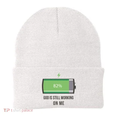 God Is Still Working On Me Battery Loading Beanie