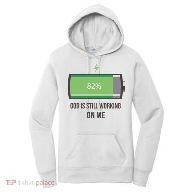 God Is Still Working On Me Battery Loading Women's Hoodie