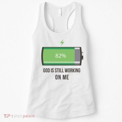 God Is Still Working On Me Battery Loading Women's Tank Top
