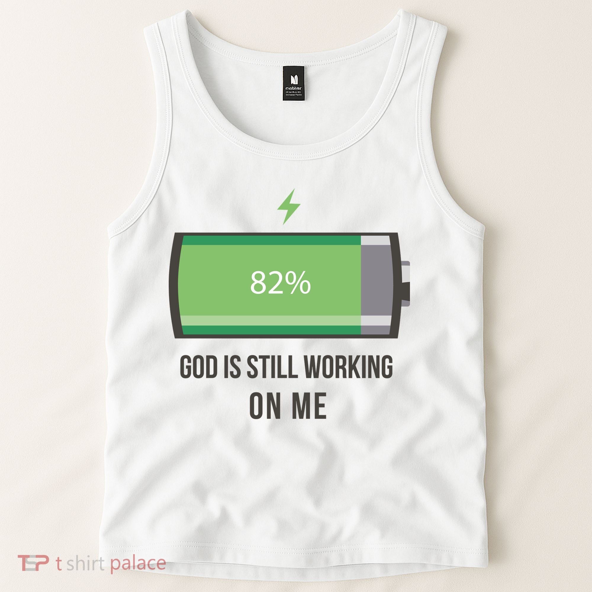 God Is Still Working On Me Battery Loading Tank Top