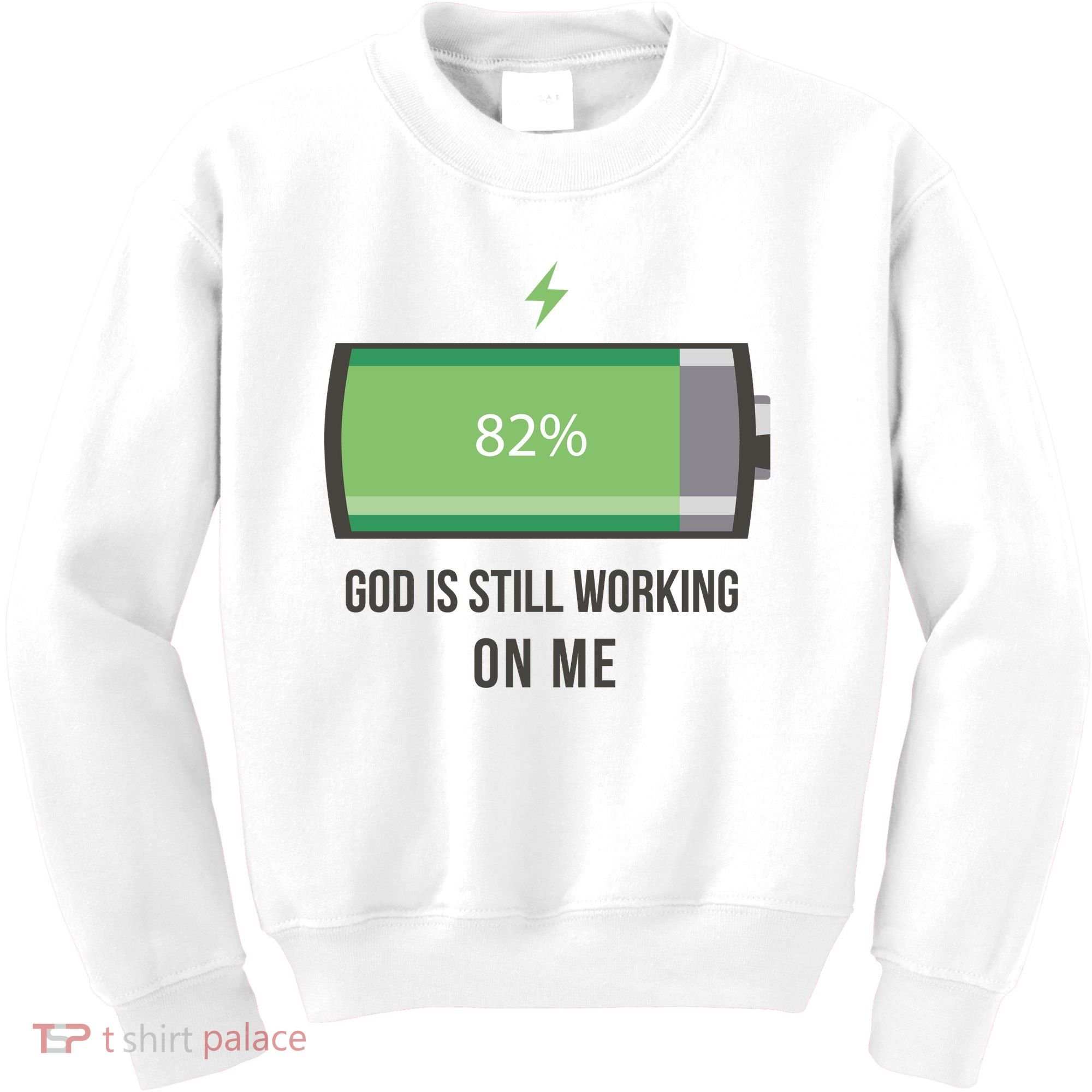 God Is Still Working On Me Battery Loading Kids Sweatshirt
