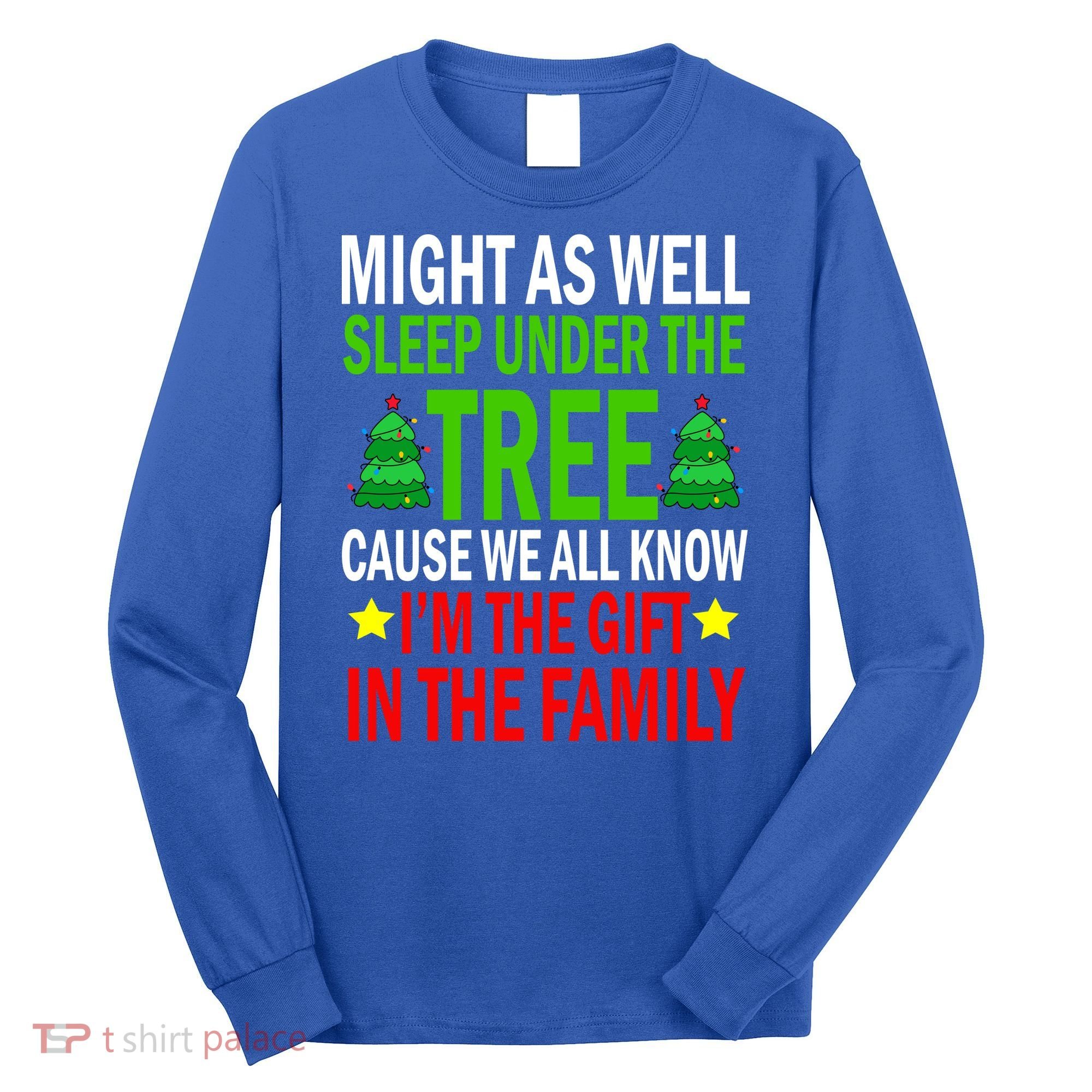 Gift In The Family Funny Christmas Holiday Long Sleeve Shirt