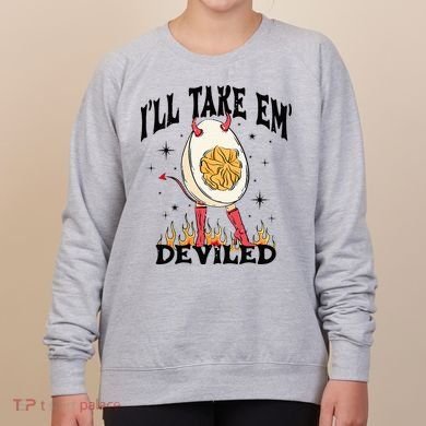 Groovy Ill Take Em Deviled Thanksgiving Funny Egg Women's Sweatshirt