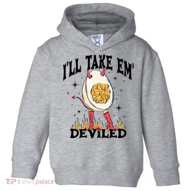 Groovy Ill Take Em Deviled Thanksgiving Funny Egg Toddler Hoodie