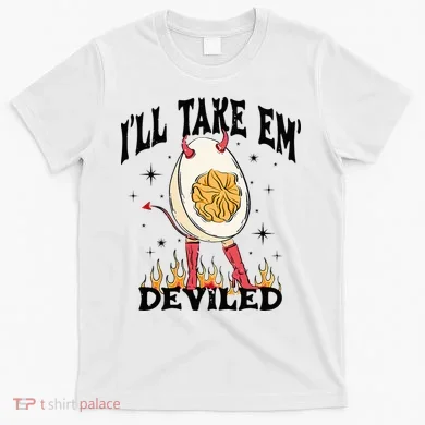 Groovy Ill Take Em Deviled Thanksgiving Funny Egg T-Shirt