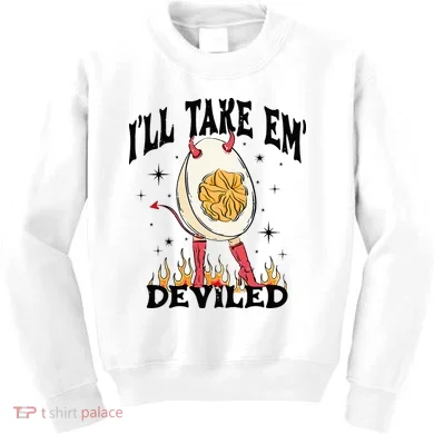 Groovy Ill Take Em Deviled Thanksgiving Funny Egg Kids Sweatshirt
