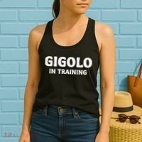 Gigolo In Training Cool Outfit Spring Break Weekend Women's Tank Top thumb 2