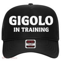 Gigolo In Training Cool Outfit Spring Break Weekend Hat thumb 0