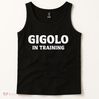 Gigolo In Training Cool Outfit Spring Break Weekend Tank Top thumb 2