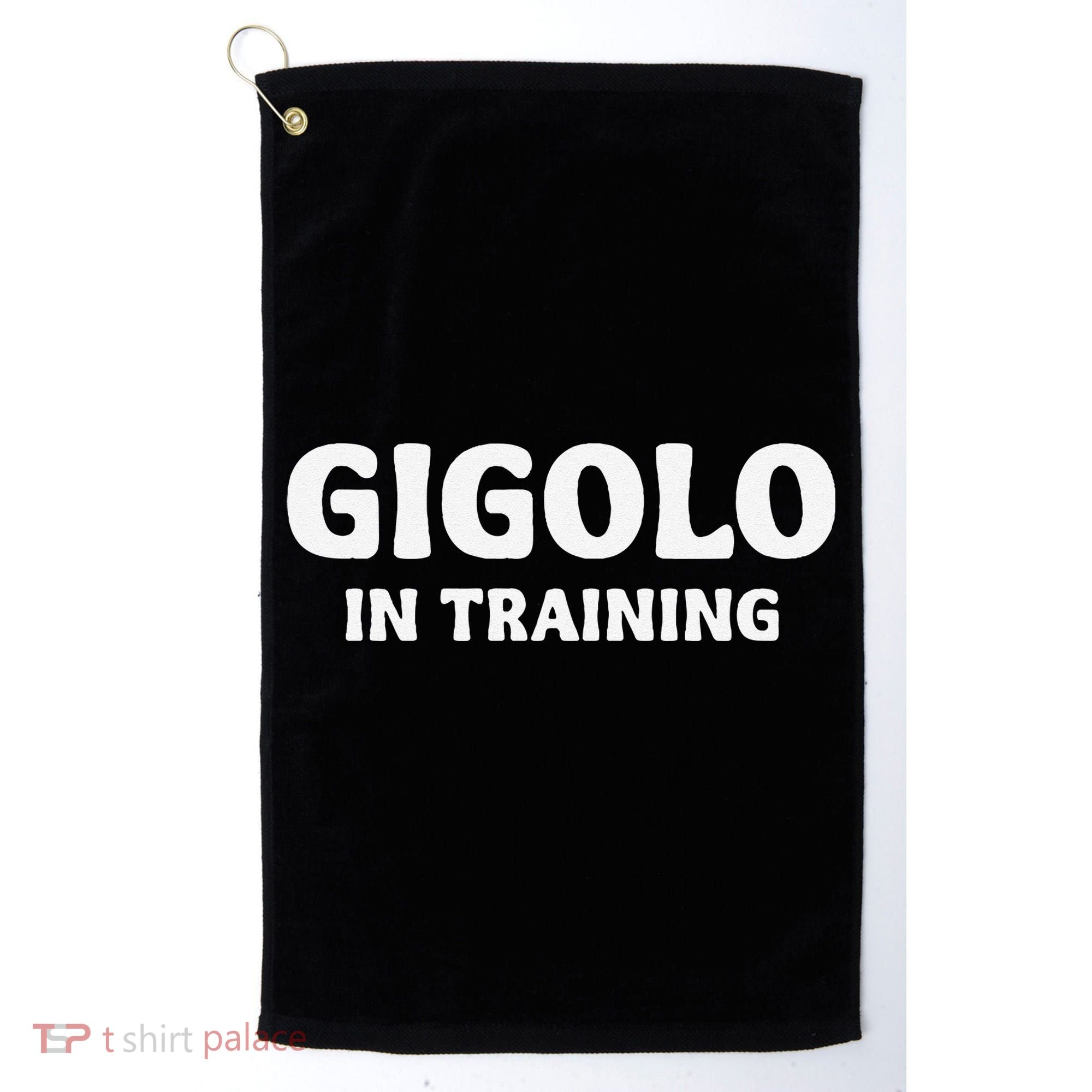 Gigolo In Training Cool Outfit Spring Break Weekend Golf Towel