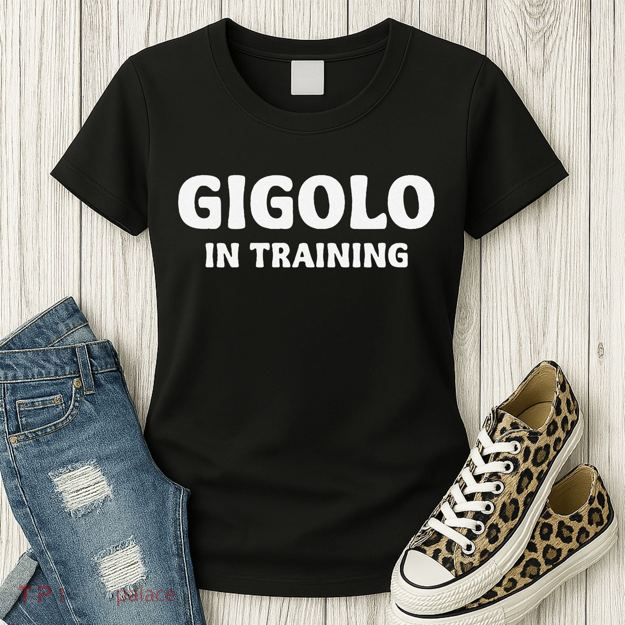 Gigolo In Training Cool Outfit Spring Break Weekend Women's T-Shirt