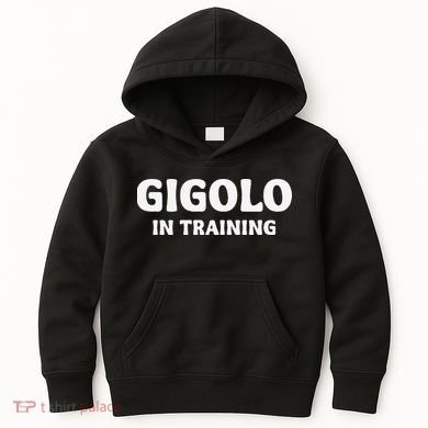Gigolo In Training Cool Outfit Spring Break Weekend Kids Hoodie