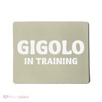 Gigolo In Training Cool Outfit Spring Break Weekend Mousepad thumb 0