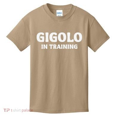 Gigolo In Training Cool Outfit Spring Break Weekend Kids T-Shirt