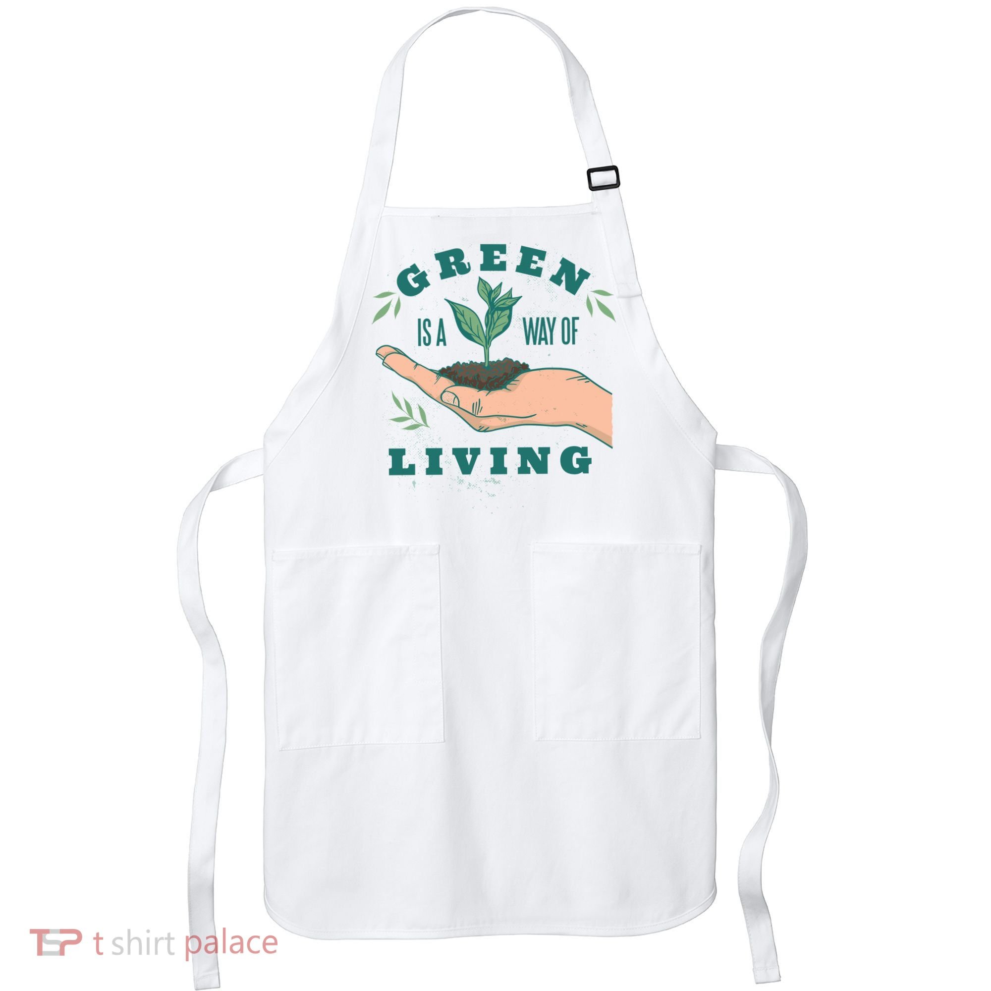 Green Is The Way Of Living Apron
