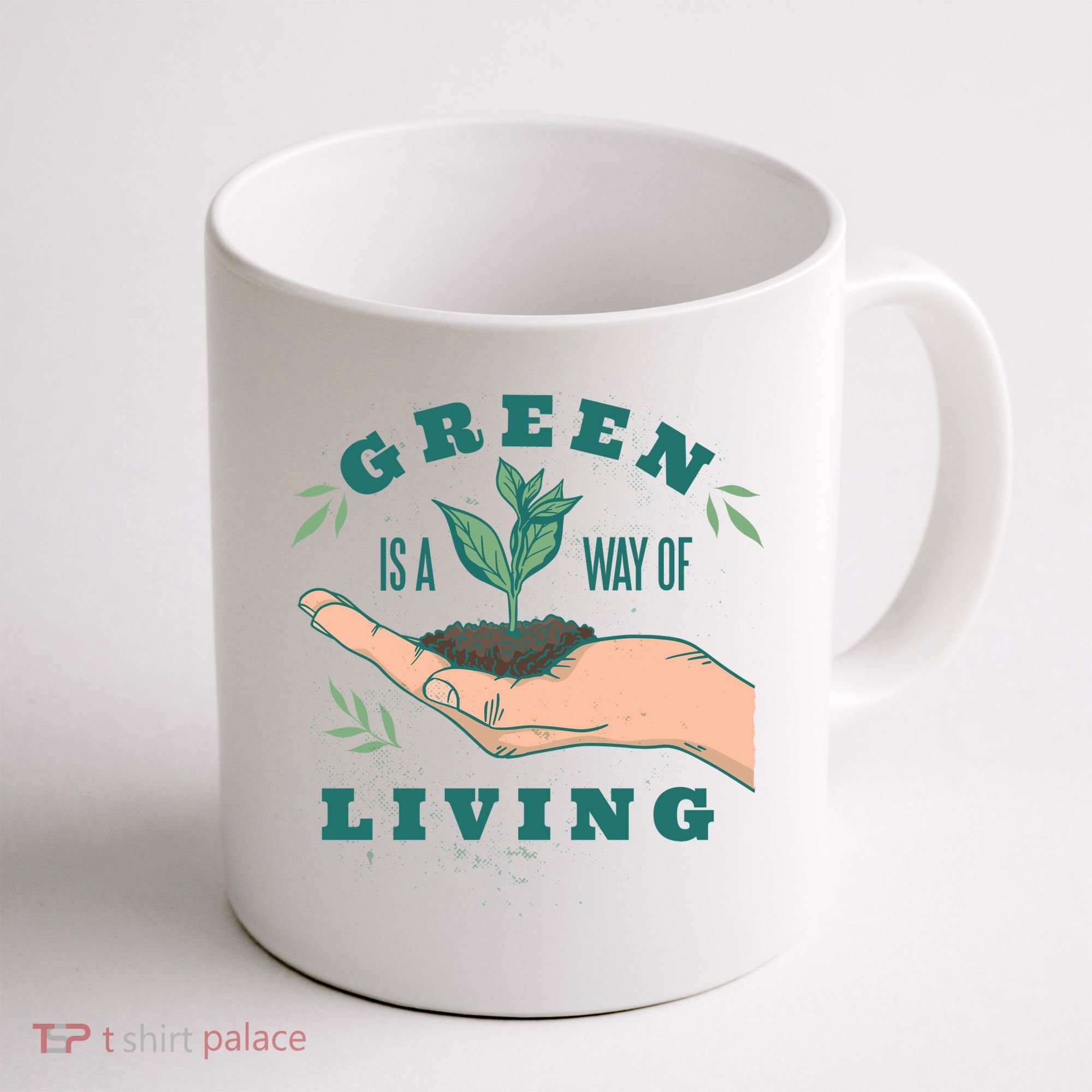 Green Is The Way Of Living Coffee Mug