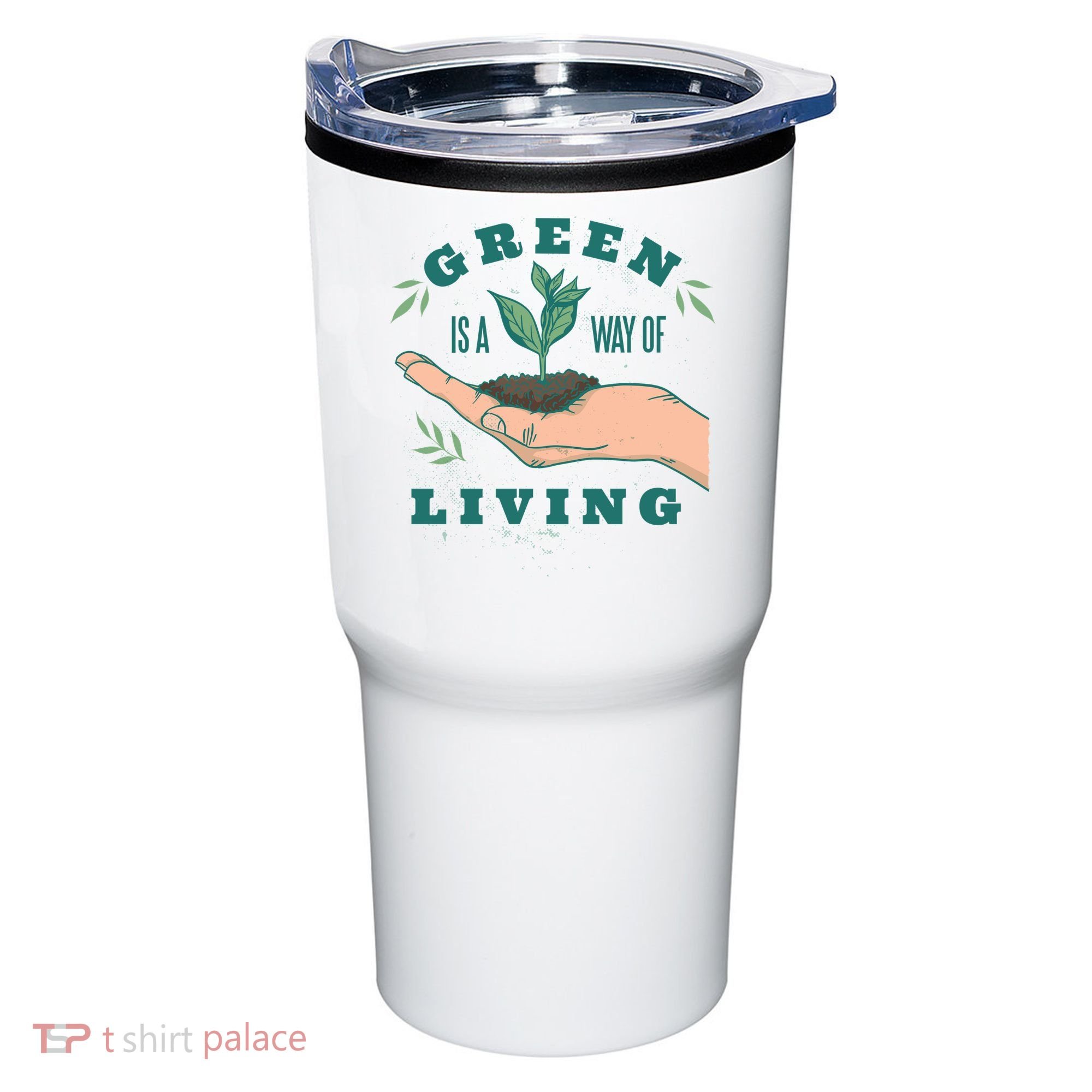 Green Is The Way Of Living Tumbler