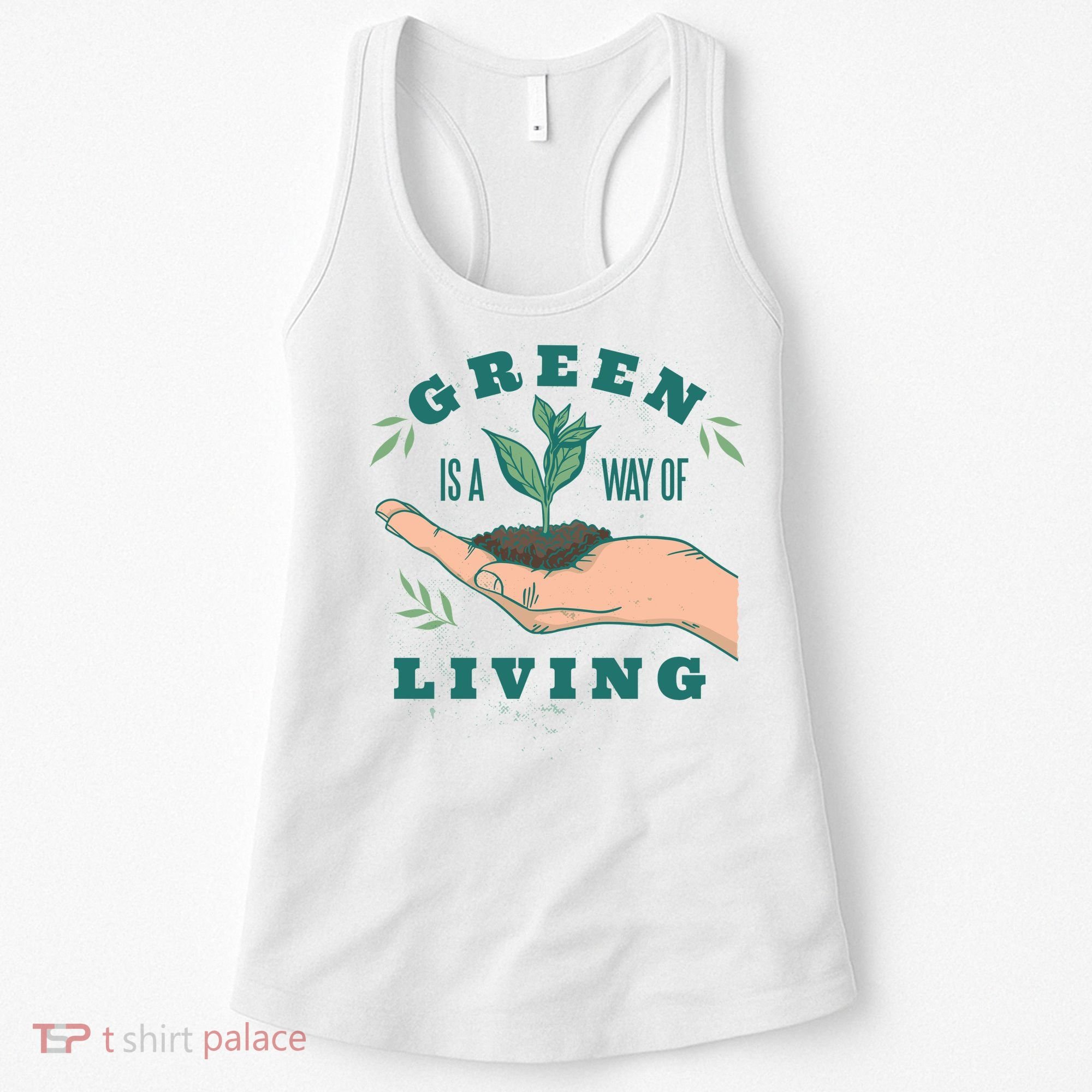 Green Is The Way Of Living Women's Tank Top