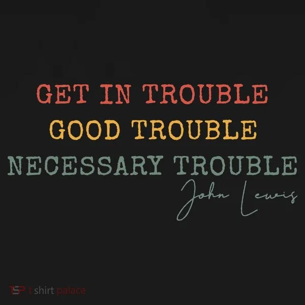 Get In Trouble Good-Trouble Necessary Trouble John-Lewis Toddler Hoodie
