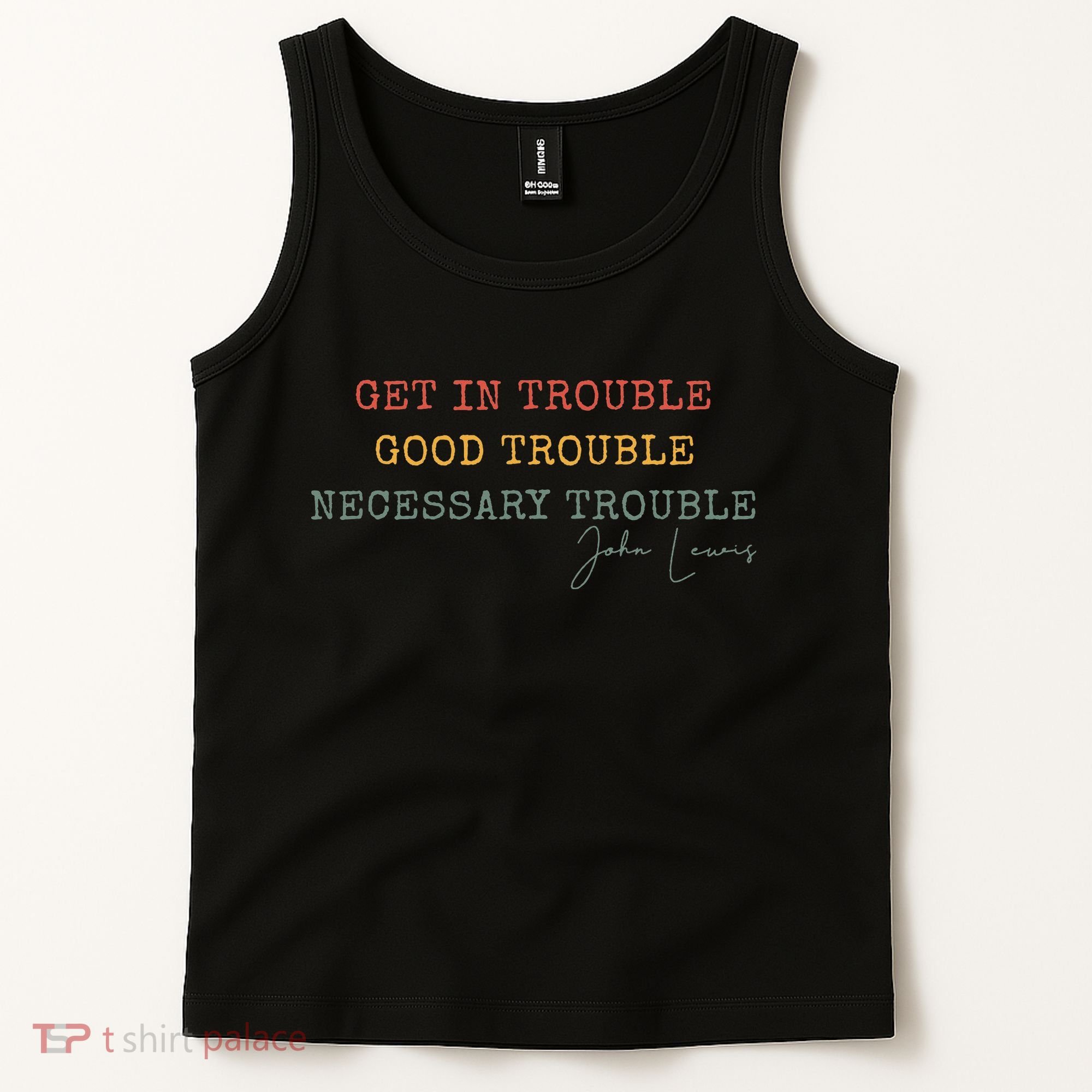 Get In Trouble Good-Trouble Necessary Trouble John-Lewis Tank Top