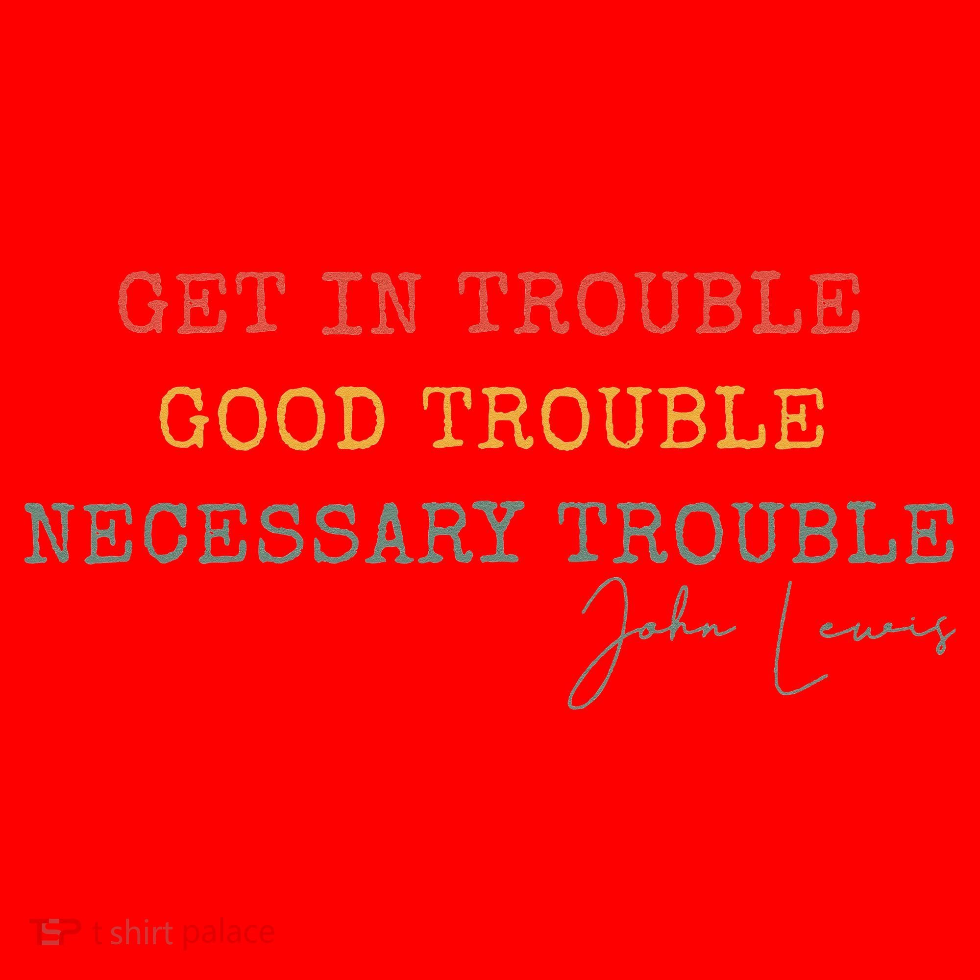 Get In Trouble Good-Trouble Necessary Trouble John-Lewis Santa Hat