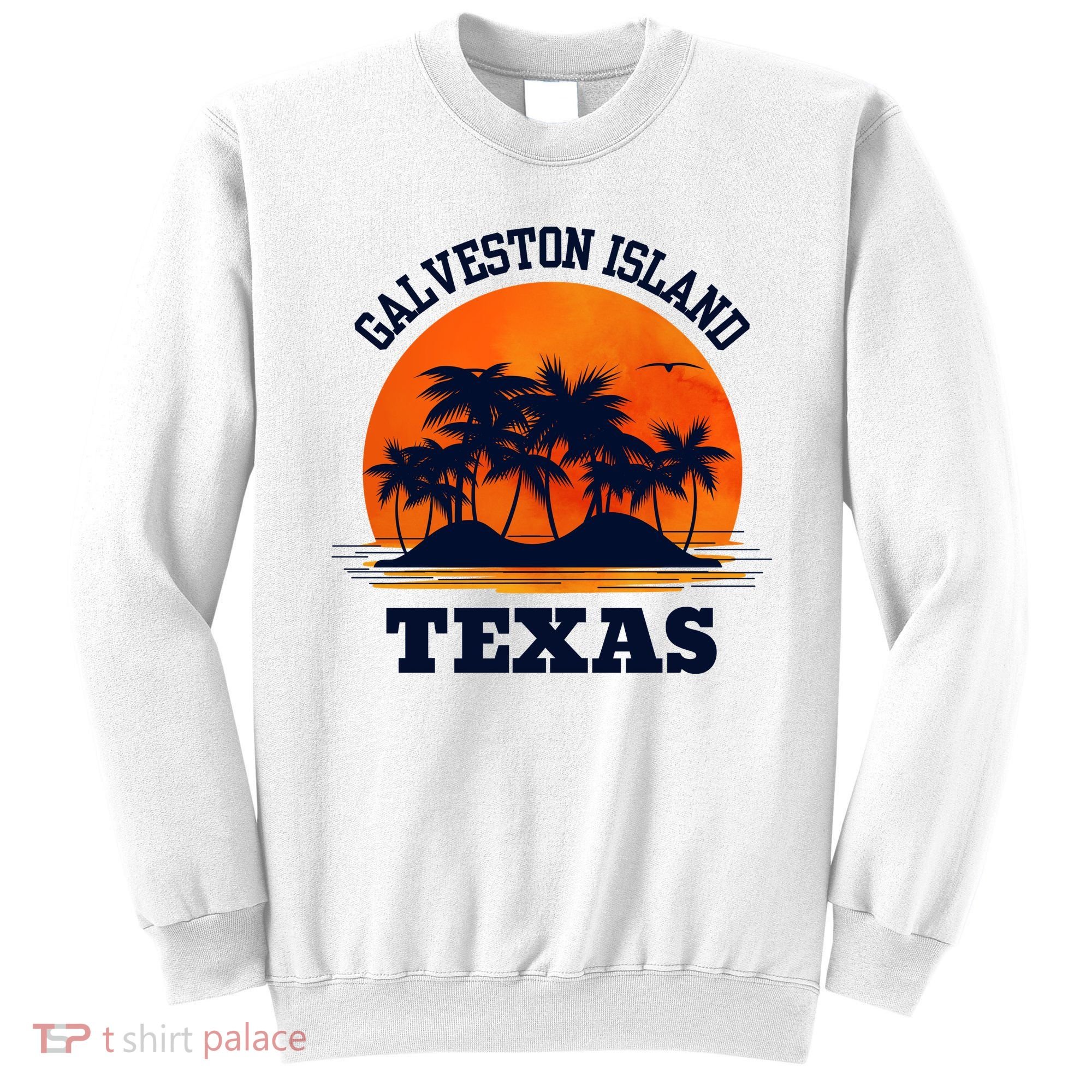 Galveston Island Texas Sweatshirt