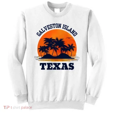 Galveston Island Texas Sweatshirt