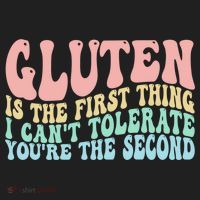 Gluten Is The First Thing I CanT Tolerate YouRe The Second Beanie thumb 2