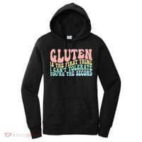 Gluten Is The First Thing I CanT Tolerate YouRe The Second Women's Hoodie thumb 0