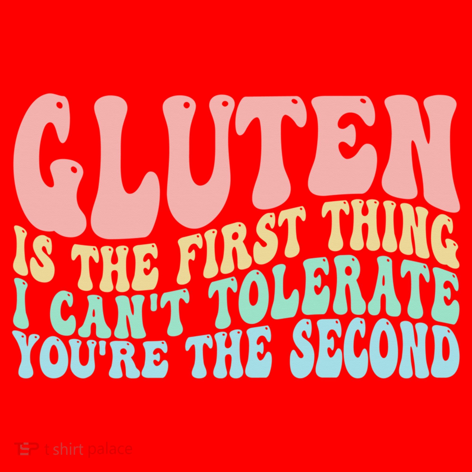 Gluten Is The First Thing I CanT Tolerate YouRe The Second Santa Hat