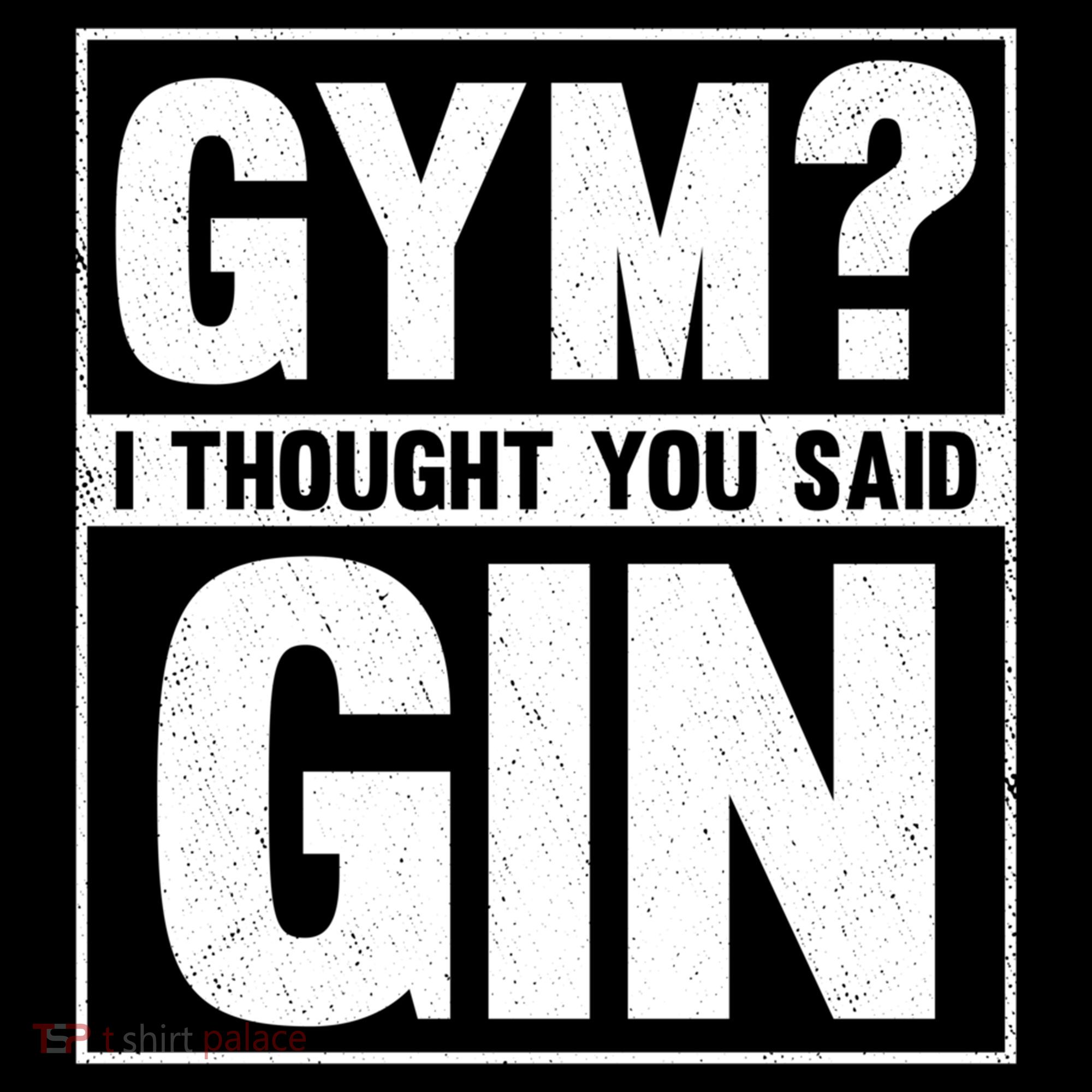 Gym I Thought You Said Gin Alcohol Partying Cocktail Pub Gift Women's Hoodie