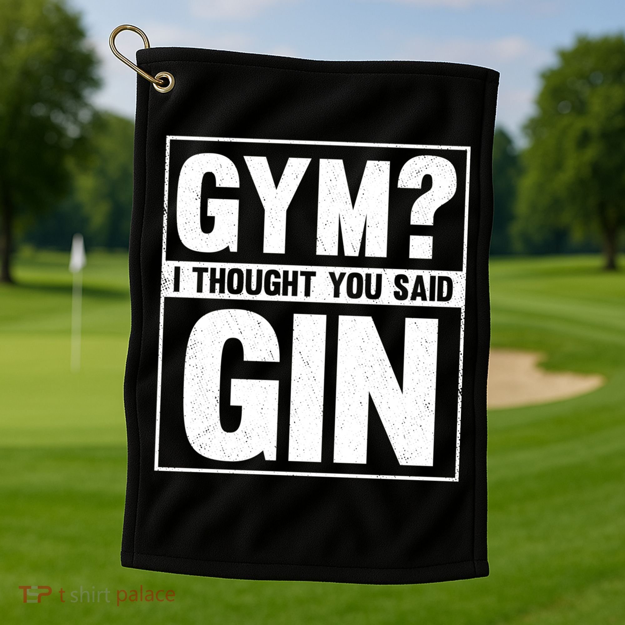 Gym I Thought You Said Gin Alcohol Partying Cocktail Pub Gift Golf Towel