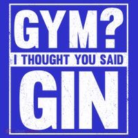 Gym I Thought You Said Gin Alcohol Partying Cocktail Pub Gift Long Sleeve Shirt thumb 2