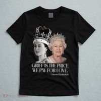 Grief Is The Price We Pay For Love Queen Elizabeth T-Shirt thumb 5