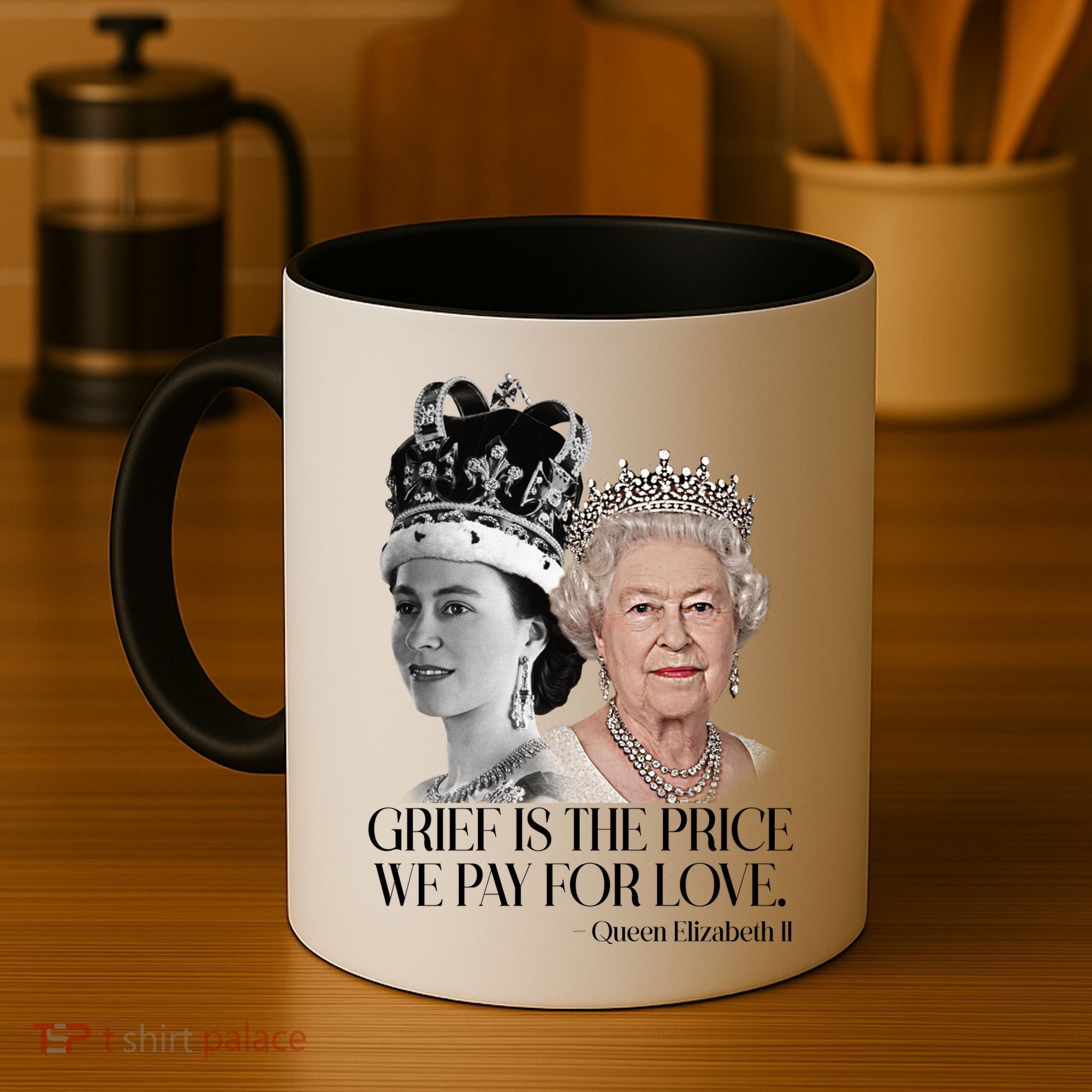 Grief Is The Price We Pay For Love Queen Elizabeth Coffee Mug