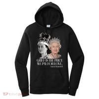 Grief Is The Price We Pay For Love Queen Elizabeth Women's Hoodie thumb 0