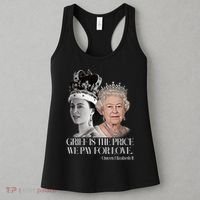 Grief Is The Price We Pay For Love Queen Elizabeth Women's Tank Top thumb 3