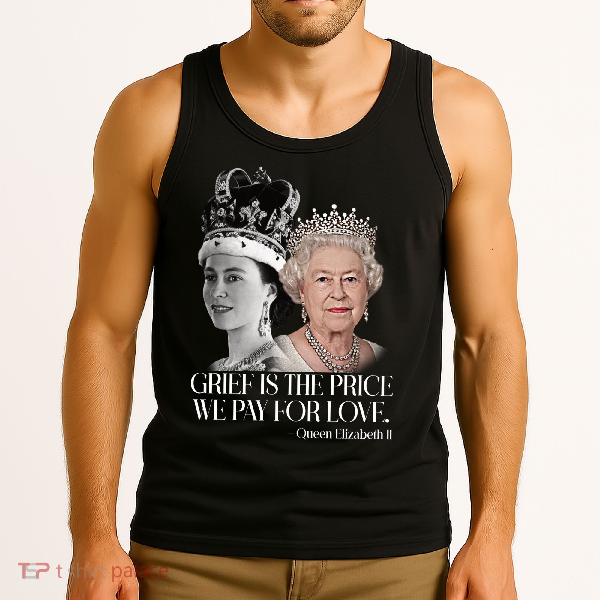 Grief Is The Price We Pay For Love Queen Elizabeth Tank Top