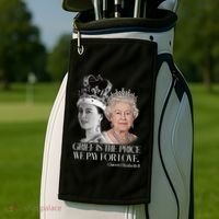 Grief Is The Price We Pay For Love Queen Elizabeth Golf Towel thumb 2